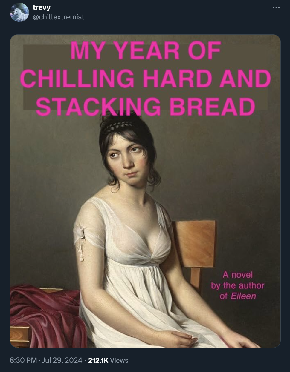 ottessa moshfegh my year of rest and relaxation - trevy My Year Of Chilling Hard And Stacking Bread Views A novel by the author of Eileen